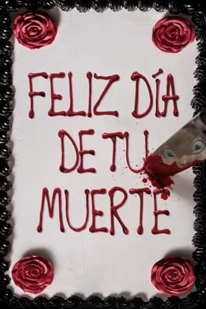 Feliz día de tu muerte